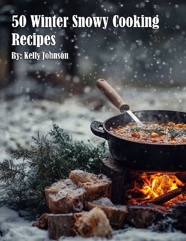 50 Winter Snowy Cooking Recipes