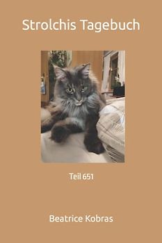 Strolchis Tagebuch: Teil 651