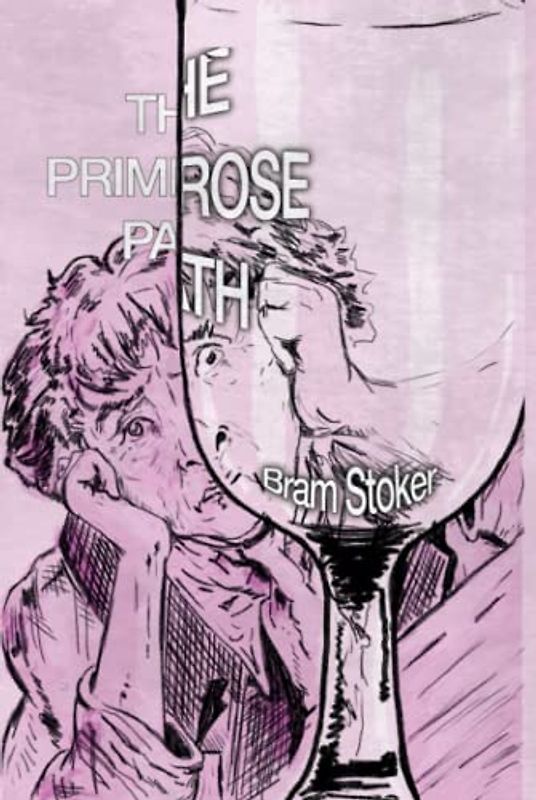 The Primrose Path: Illustrated