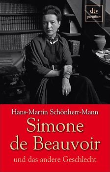 Simone de Beauvoir und das andere Geschlecht