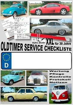 Oldtimer Service Checkliste XXL - Wartung - Pflege - Kontrolle - Protokoll - Notizen