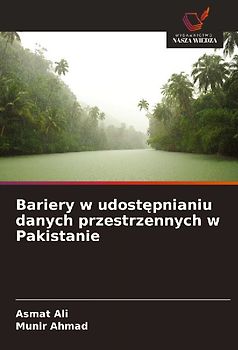 Bariery w udost¿pnianiu danych przestrzennych w Pakistanie