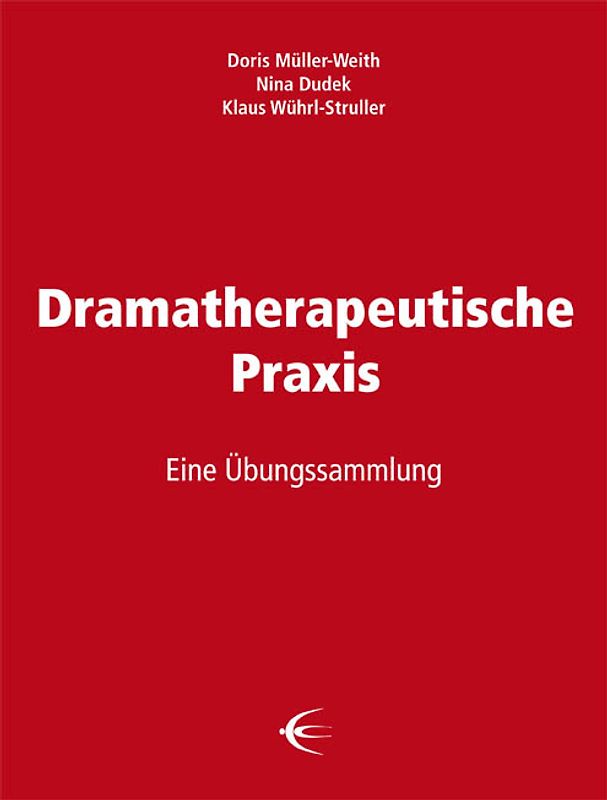 Dramatherapeutische Praxis