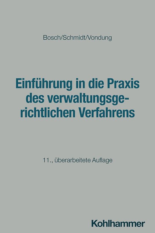 Einführung in die Praxis des verwaltungsgerichtlichen Verfahrens