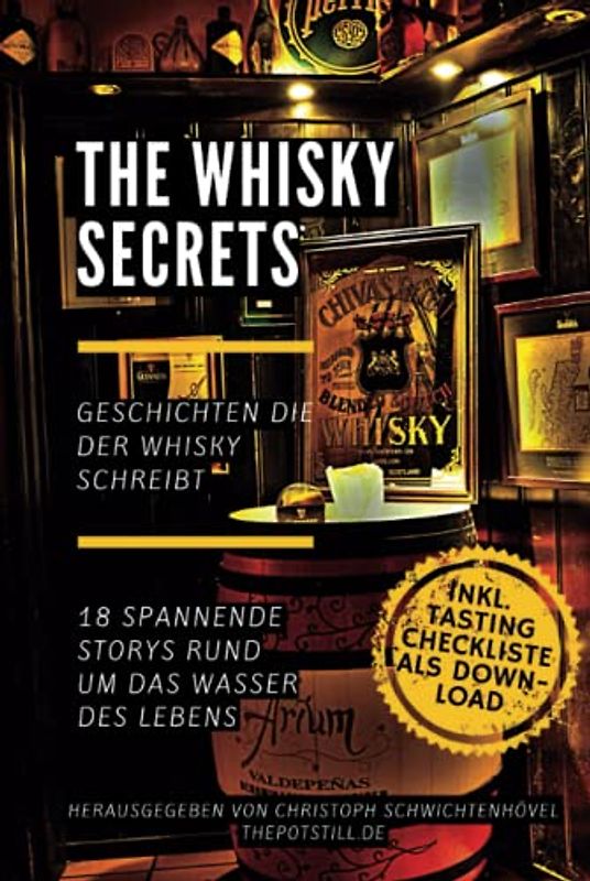 The Whisky Secrets: Geschichten die der Whisky schreibt