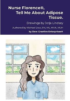 Nurse Florence®, Tell Me About Adipose Tissue.