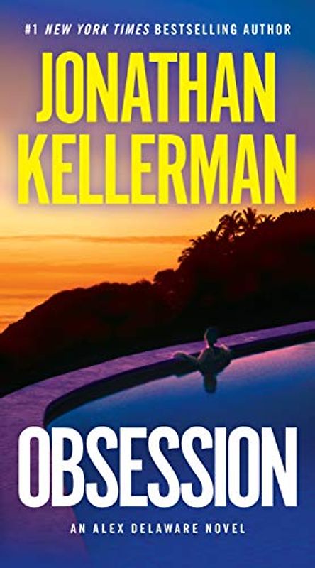 Obsession: An Alex Delaware Novel (Alex Delaware Novels) - Jonathan Kellerman