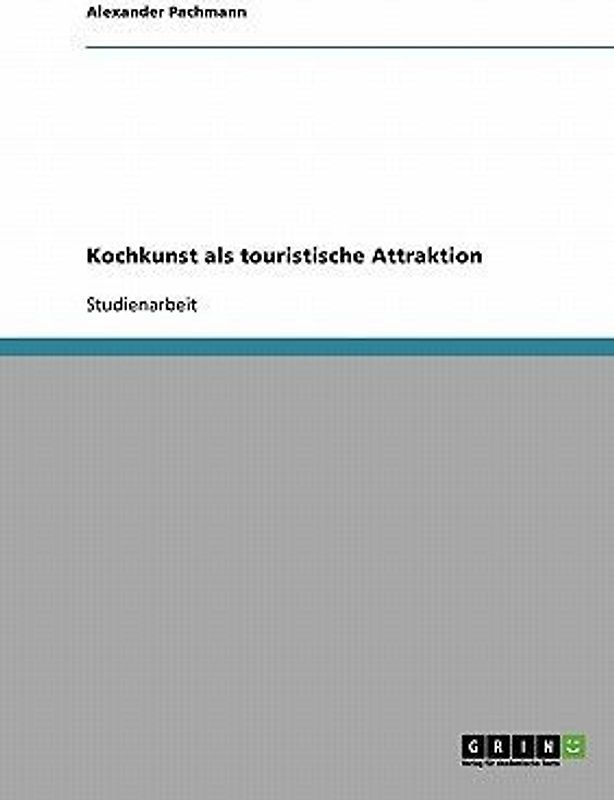 Kochkunst als touristische Attraktion