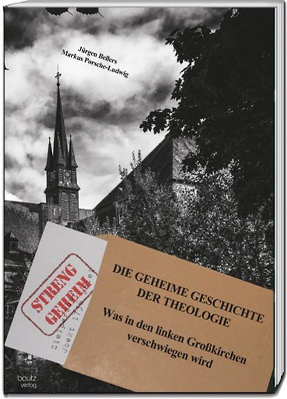 DIE GEHEIME GESCHICHTE DER THEOLOGIE