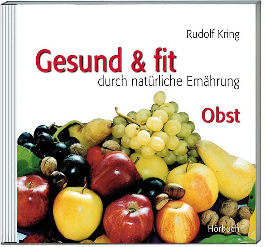 Gesund und fit durch natürliche Ernährung - Obst