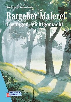 Ratgeber Malerei. Lösungen leicht gemacht