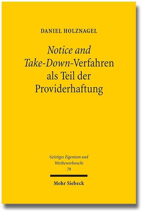 Notice and Take-Down-Verfahren als Teil der Providerhaftung