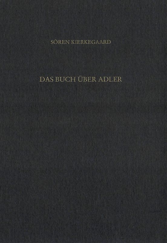 Gesammelte Werke und Tagebücher / Das Buch über Adler