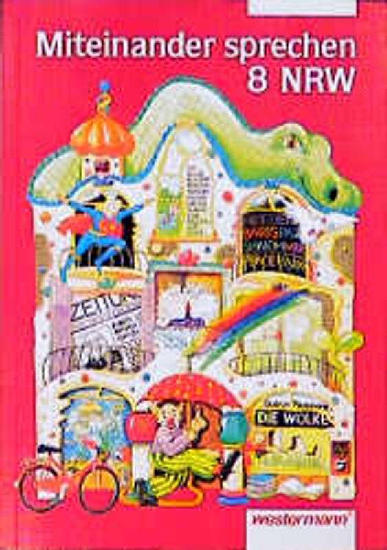 Miteinander sprechen. Sprachbuch für Nordrhein-Westfalen /Hauptschule. 8. Schuljahr