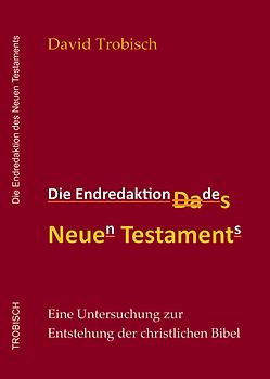Die Endredaktion des Neuen Testaments