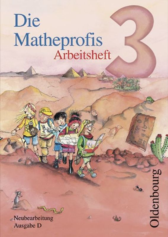 Die Mathepropfis - Ausgabe D. Neubearbeitung für alle Bundesländer ausser Bayern. Arbeitsheft 3. Schuljahr mit CD-ROM