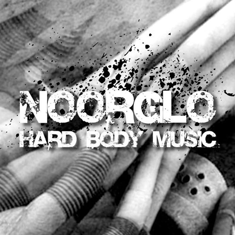 Noorglo - Hard Body Music