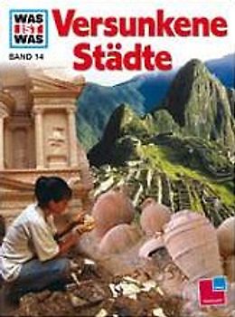 Was ist was, Band 014: Versunkene Städte