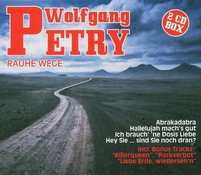 Wolfgang Petry - Rauhe Wege