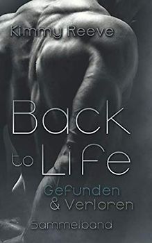 Back to Life: Verloren & Gefunden: Sammelband
