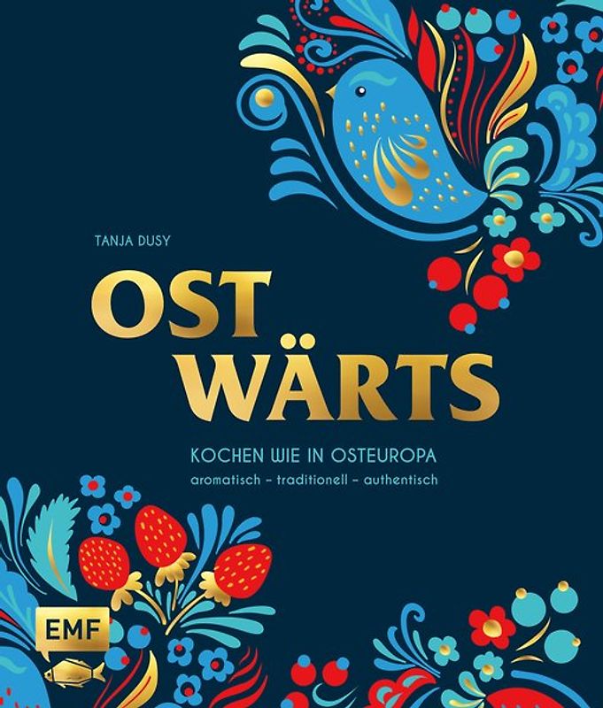 Matrjoschka – Kochen wie in Osteuropa: aromatisch – traditionell – authentisch