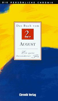 Die persönliche Chronik. 2. August