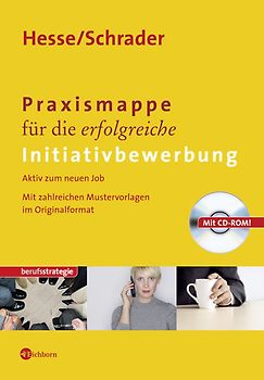 Praxismappe für die erfolgreiche Initiativbewerbung