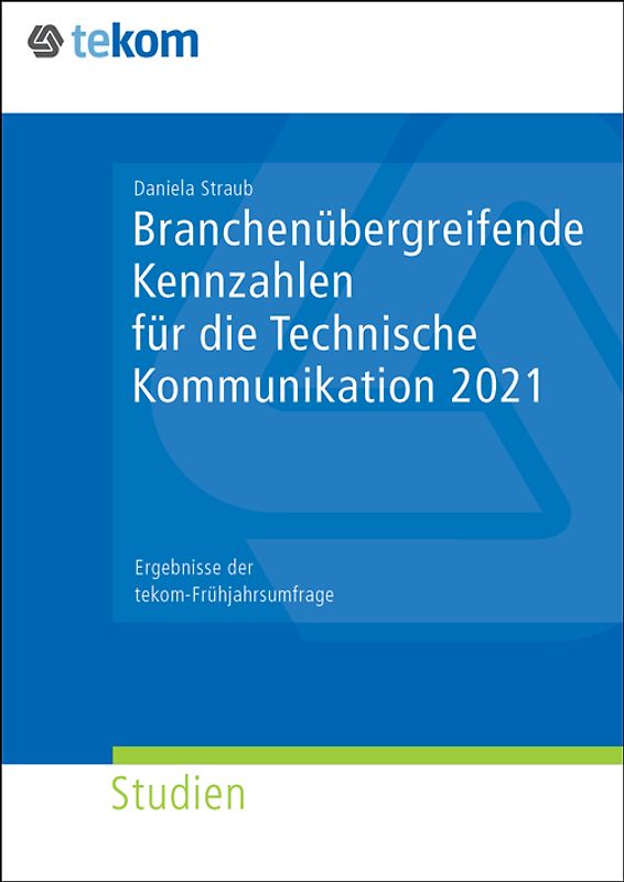 Branchenübergreifende Kennzahlen für die Technische Kommunikation 2021