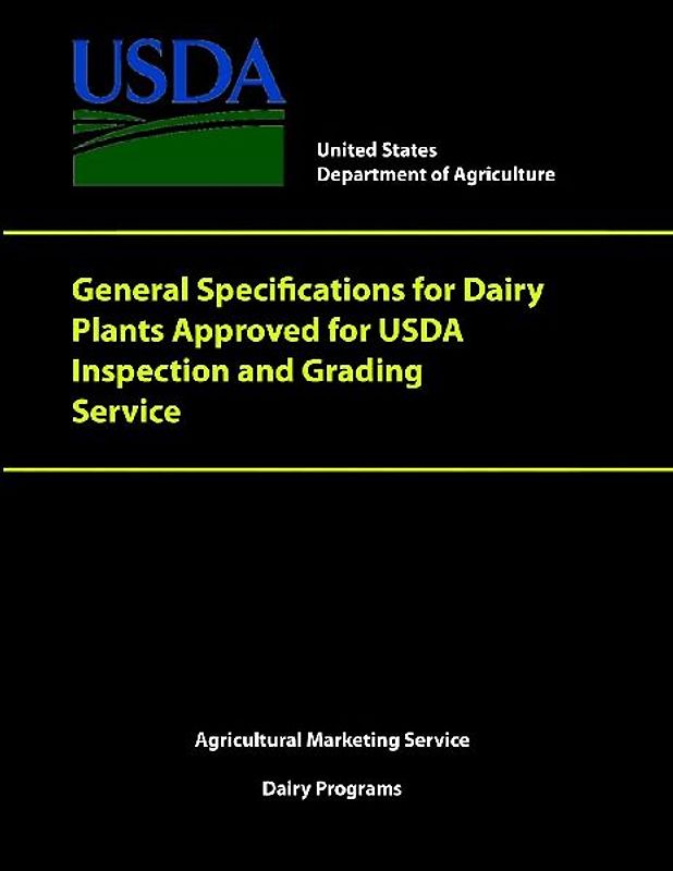 General Specifications for Dairy Plants Approved for USDA Inspection and Grading Service