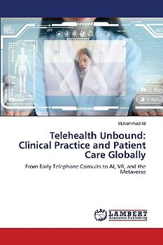 Telehealth Unbound: Clinical Practice and Patient Care Globally