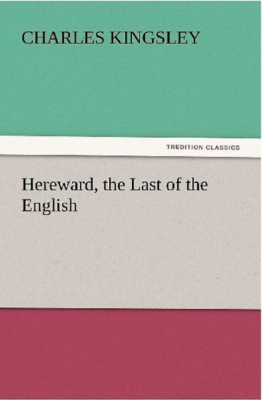 Hereward, the Last of the English