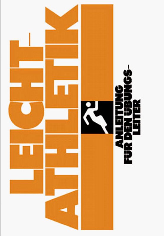 Leichtathletik. Anleitung für den Übungsleiter