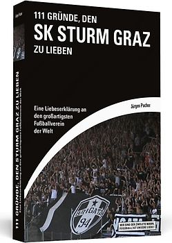 111 Gründe, den SK Sturm Graz zu lieben