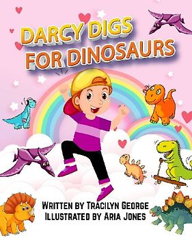 Darcy Digs for Dinosaurs