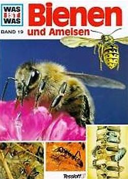 Was ist was, Band 019: Bienen, Wespen und Ameisen