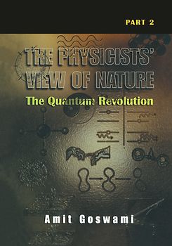 The Physicists’ View of Nature Part 2