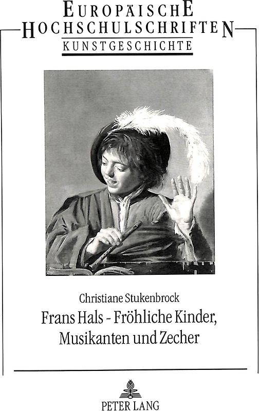 Frans Hals - Fröhliche Kinder, Musikanten und Zecher