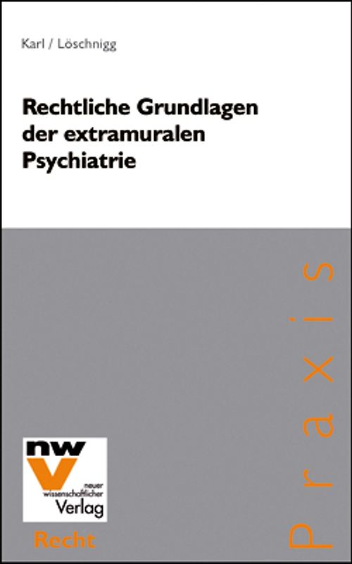 Rechtliche Grundlagen der extramuralen Psychiatrie
