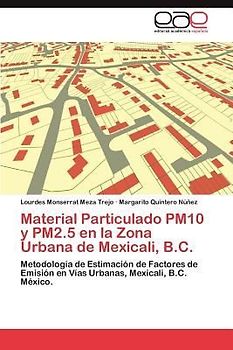 Material Particulado PM10 y PM2.5 en la Zona Urbana de Mexicali, B.C.
