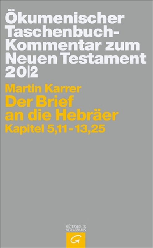 Ökumenischer Taschenbuchkommentar zum Neuen Testament / Der Brief an die Hebräer