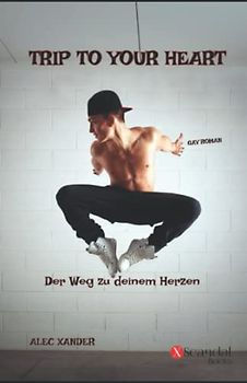 Trip To Your Heart: Der Weg zu deinem Herzen