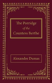 The Porridge of the Countess Berthe