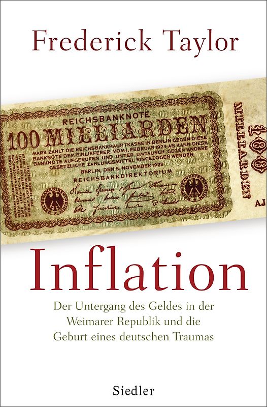 Inflation. Der Untergang des Geldes in der Weimarer Republik und die Geburt eines deutschen Traumas