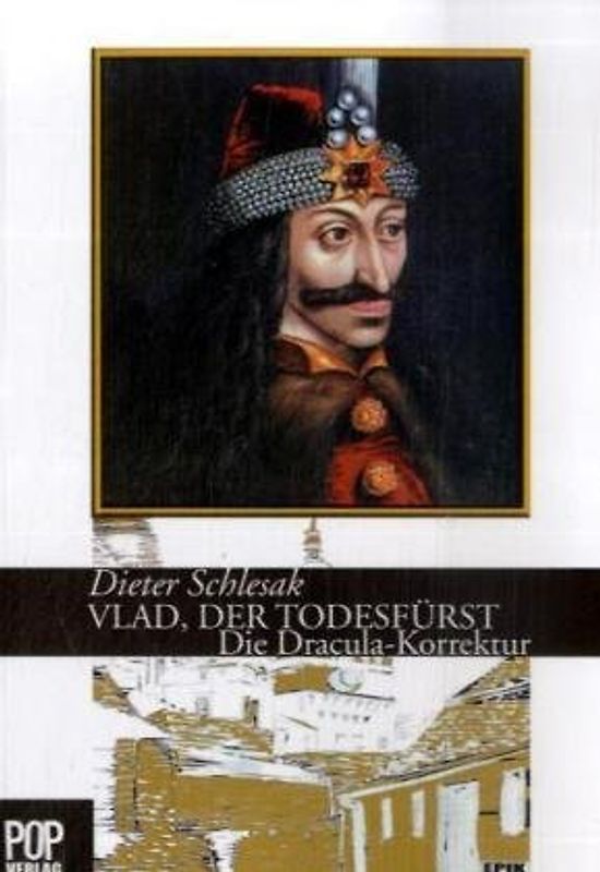 VLAD, DER TODESFÜRST. Die Dracula-Korrektur.