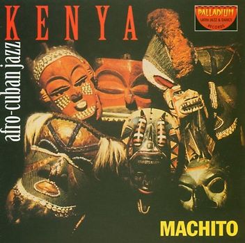 Machito & His Afro Cubans - Kenya Feat.Doc Cheatham,Joe l
