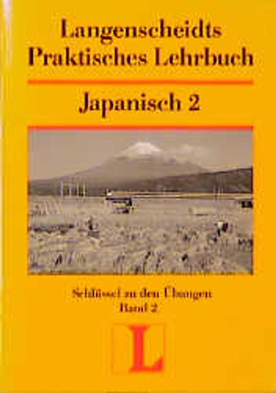 Langenscheidt Praktische Lehrbücher / Japanisch. Schlüssel Japanisch (zu Bd 2)