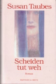 Scheiden tut weh. Roman