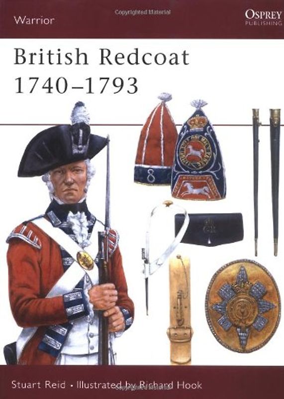 British Redcoat 1740-93 (Warrior) - Stuart Reid