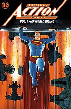 Superman: Action Comics Vol. 1: Warworld Rising