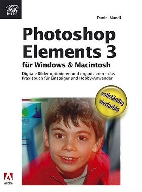Photoshop Elements 3 - für Windows und Macintosh